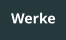 Werke